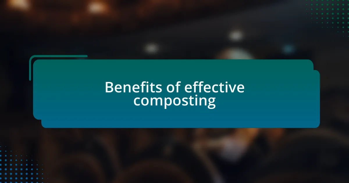 Benefits of effective composting