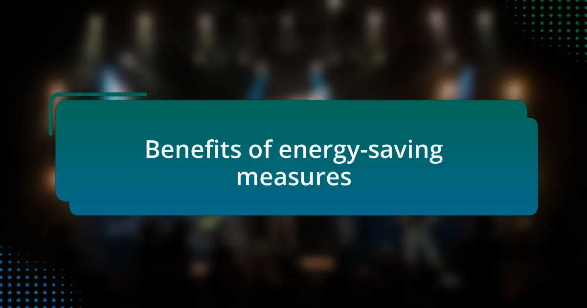 Benefits of energy-saving measures