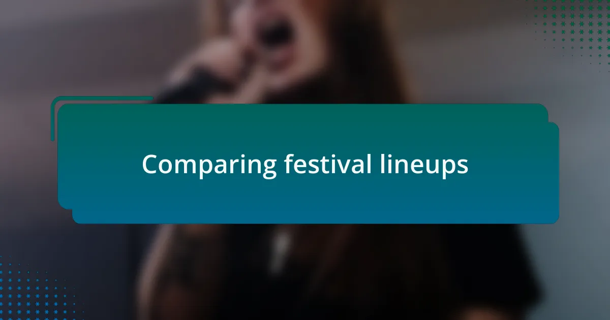 Comparing festival lineups