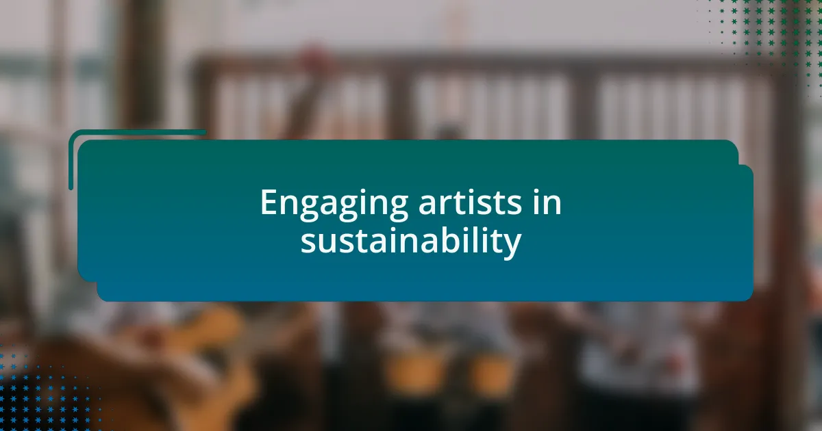 Engaging artists in sustainability