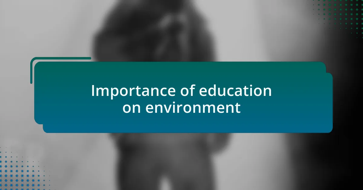 Importance of education on environment