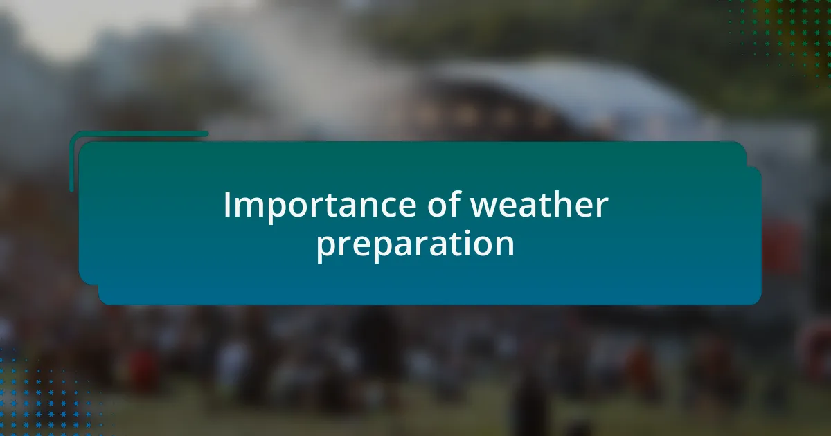 Importance of weather preparation
