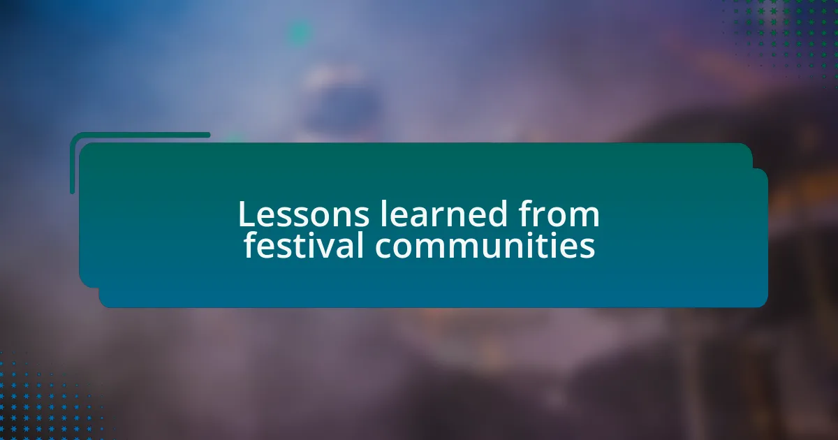 Lessons learned from festival communities