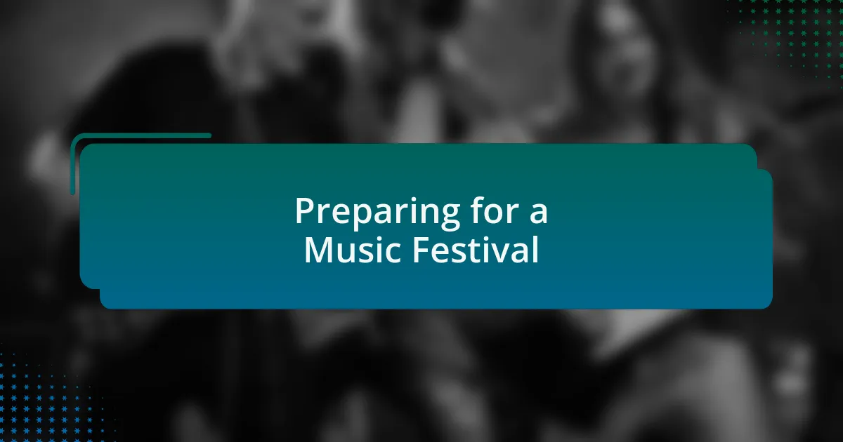 Preparing for a Music Festival