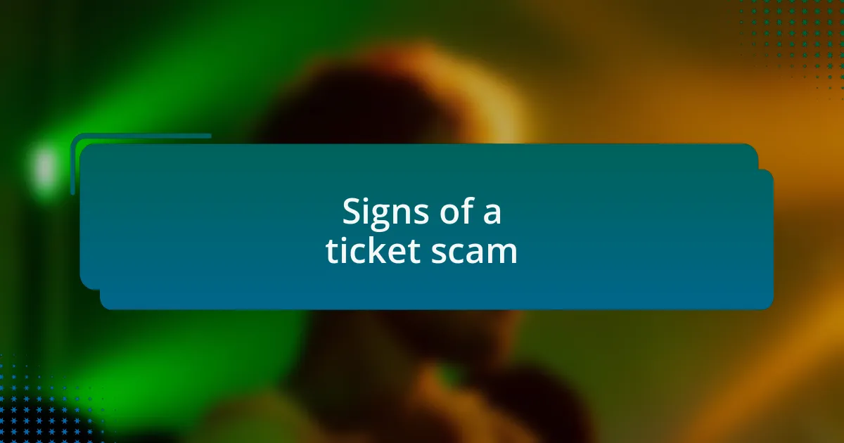 Signs of a ticket scam