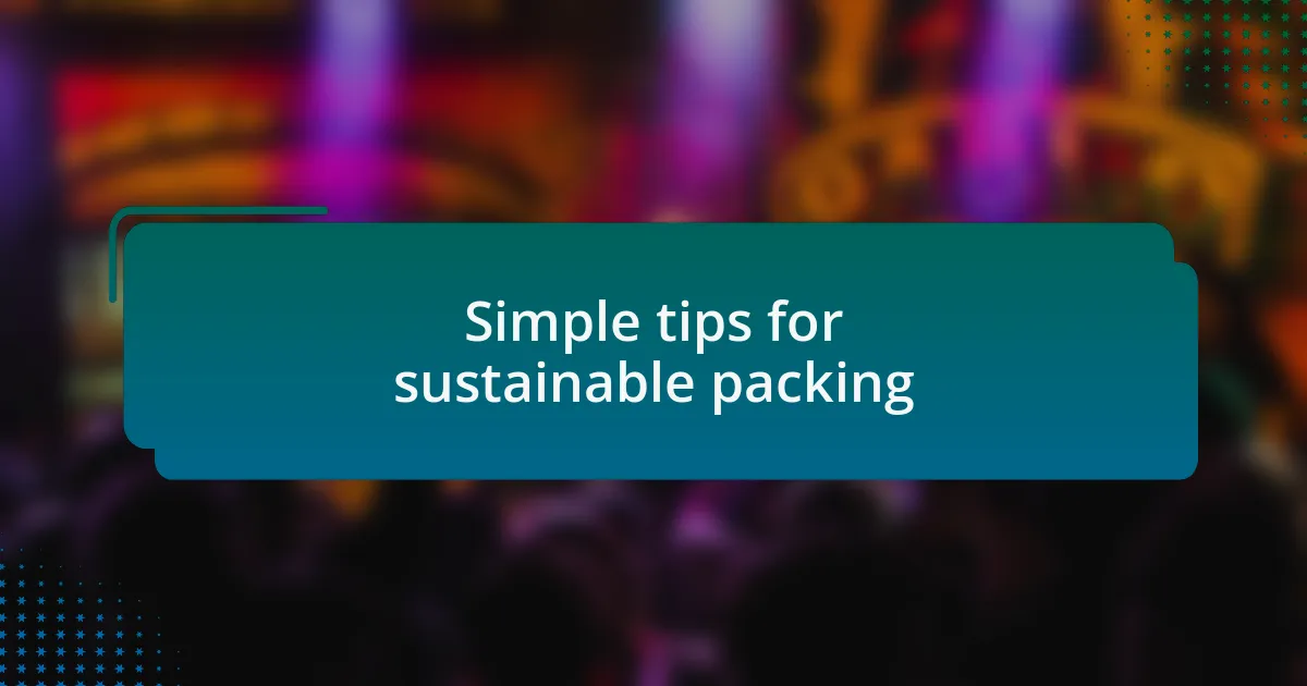 Simple tips for sustainable packing