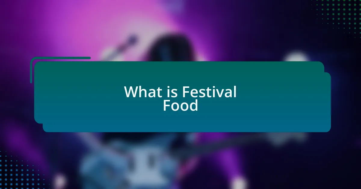 What is Festival Food